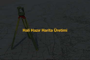 Hali Hazır Harita Üretimi