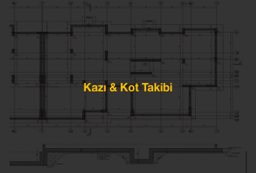 Kazı & Kot Takibi